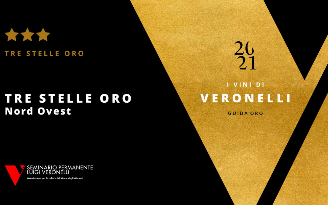 Anteprima Tre Stelle Oro 2021: le eccellenze del Nord Ovest